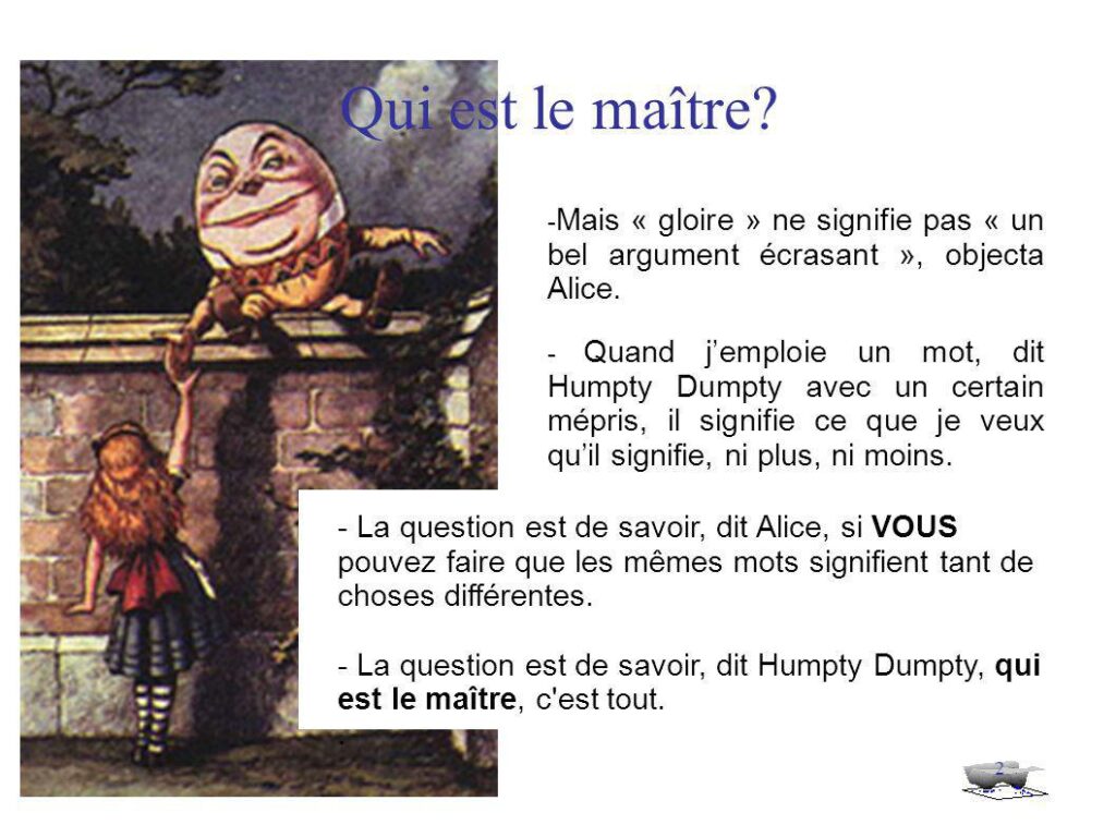 Humpty Dumpty est un maître du langage
