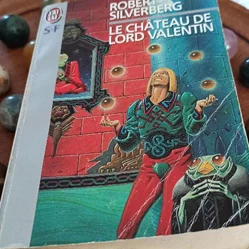 chronique critique Le château de Lord Valentin Silverberg