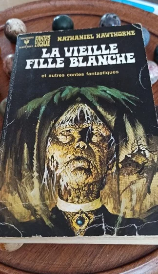 La vieille fille blanche et autres contes couverture Nathaniel Hawthorne Marabout fantastique