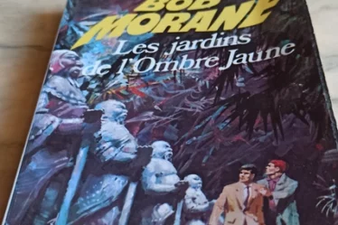 Bob Morane Les Jardins de l’Ombre Jaune Henri Vernes critique