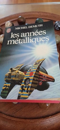 avis critique les années métalliques Michel Delmuth