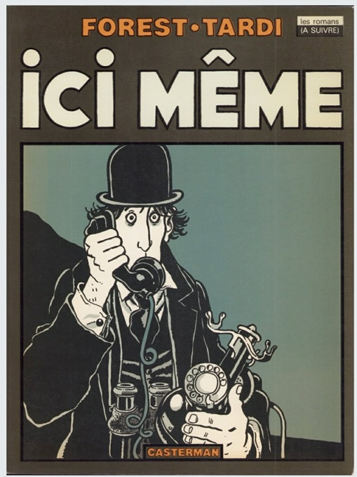 Ici même bd Tardi Forest avis