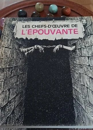 Les chefs d’œuvre de l’épouvante, recueil de nouvelles (anthologie), éditions Planète