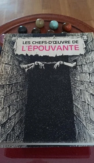 Les chefs d’œuvre de l’épouvante, recueil de nouvelles (anthologie), éditions Planète