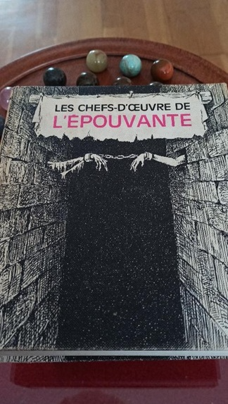 Les chefs d’œuvre de l’épouvante, recueil de nouvelles (anthologie), éditions Planète