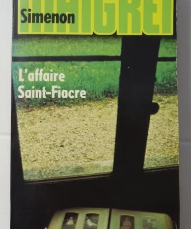 L'affaire Saint-Fiacre Simenon roman policier avis