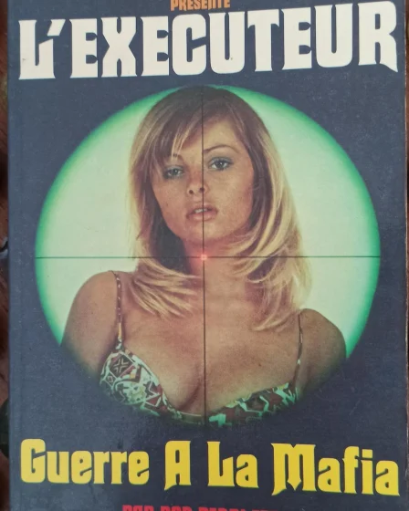 L’Exécuteur Guerre à la Mafia Don Pendleton Plon avis