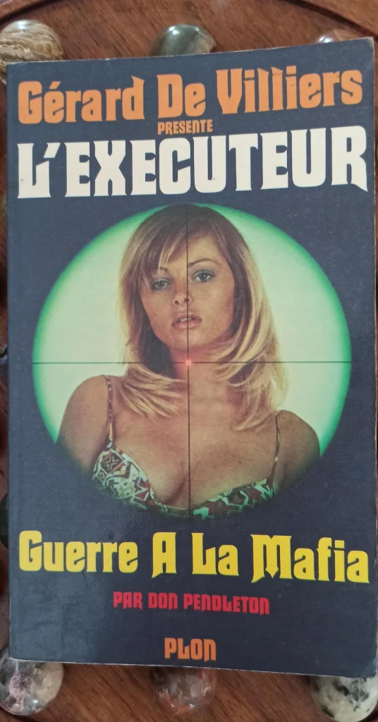 L’Exécuteur Guerre à la Mafia Don Pendleton Plon avis