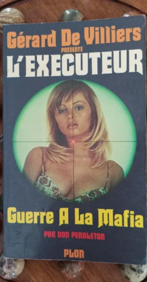 L’Exécuteur Guerre à la Mafia Don Pendleton Plon avis